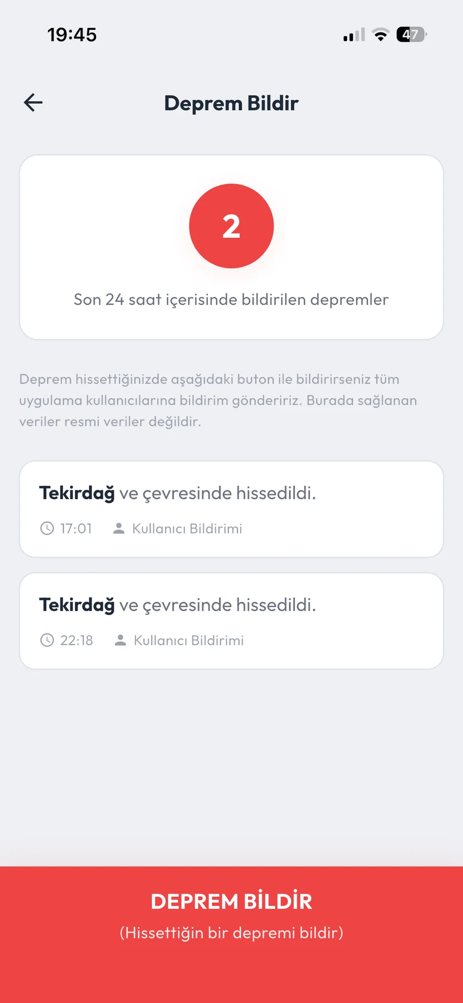 Deprem bildir ekranı — son 24 saatte yapılan kullanıcı bildirimleri ve büyük 'DEPREM BİLDİR' butonu