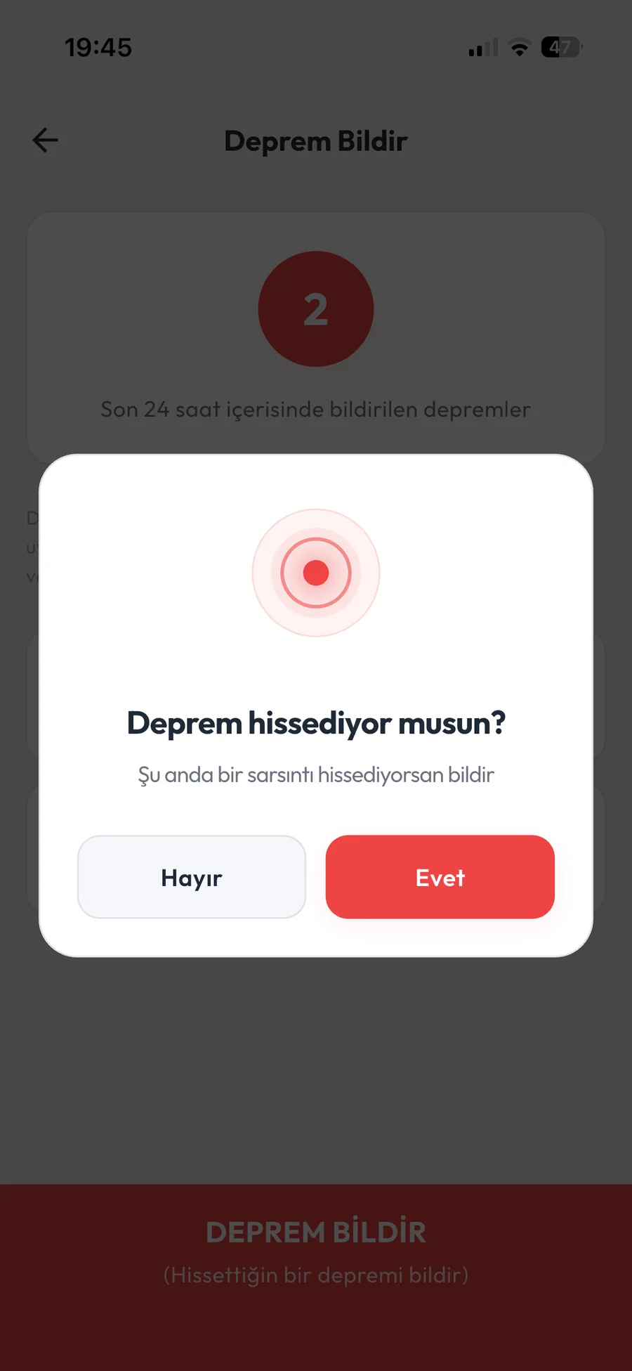 Hızlı bildirim — 'Deprem hissediyor musun?' sorusu ile tek dokunuşta bildirim